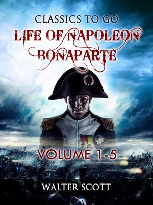 cover image of Life of Napoleon Bonaparte, Volume I-V